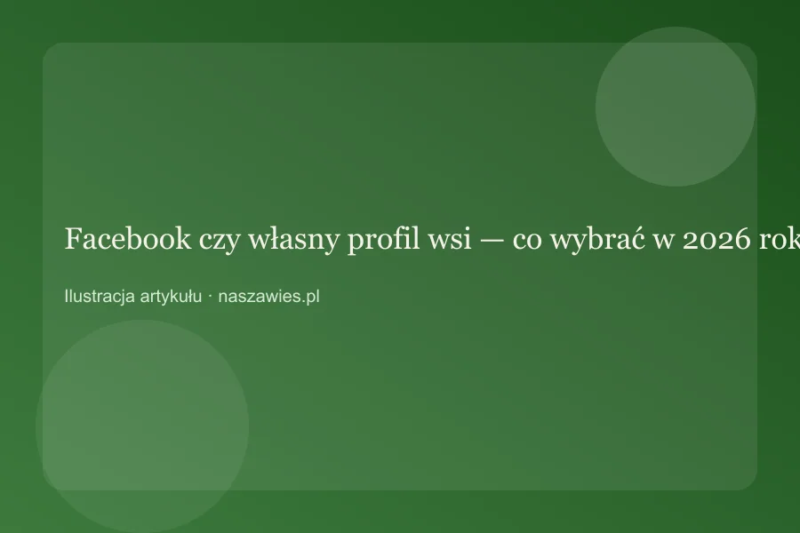 Porównanie komunikacji wsi — grupa społecznościowa a profil miejscowości na naszawies.pl