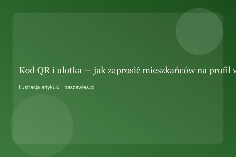 Ulotka z kodem QR zapraszająca mieszkańców na profil wsi naszawies.pl